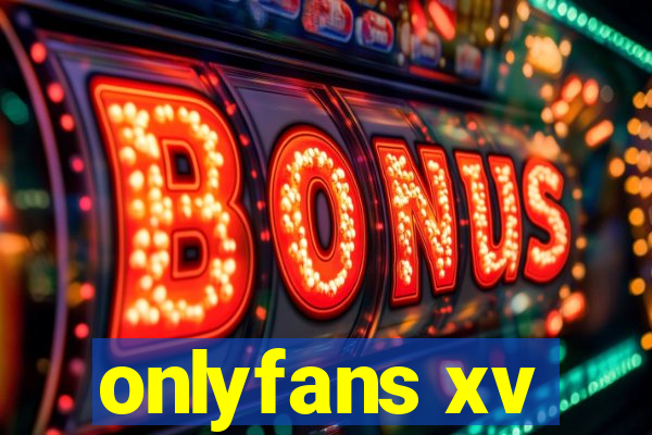 onlyfans xv